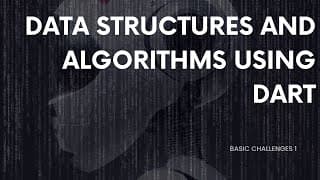 Data structures and algorithms using dart